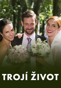 Trojí život