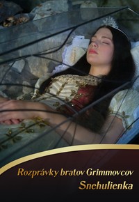 Rozprávky bratov Grimmovcov: Snehulienka