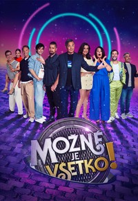Možné je všetko!