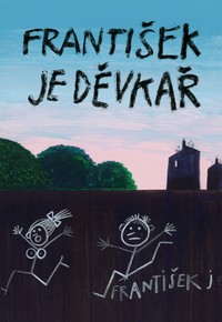 František je děvkař