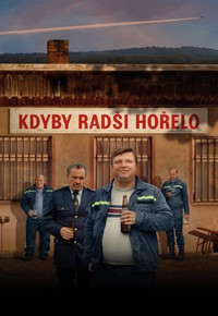 Kdyby radši hořelo