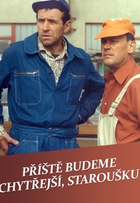 Příště budeme chytřejší, staroušku!