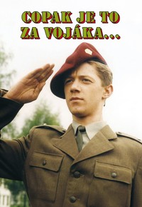 Copak je to za vojáka...