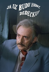 Já už budu hodný, dědečku!