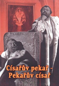 Císařův pekař - Pekařův císař