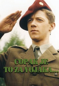 Copak je to za vojáka...