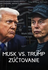 Musk vs. Trump: Zúčtovanie