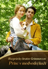 Rozprávky bratov Grimmovcov: Princ v medvedej koži
