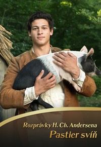 Rozprávky H. Ch. Andersena: Pastier svíň