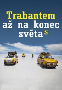 Trabantem až na konec světa