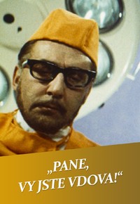 „Pane, vy jste vdova!“