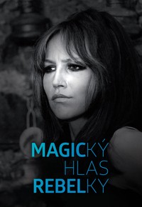 Magický hlas rebelky