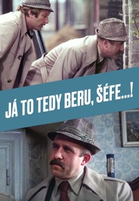 Já to tedy beru, šéfe...!