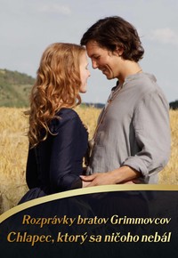 Rozprávky bratov Grimmovcov: Chlapec, ktorý sa ničoho nebál