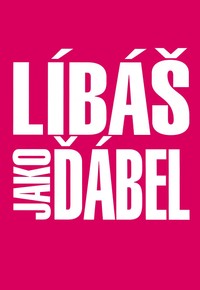 Líbáš jako ďábel