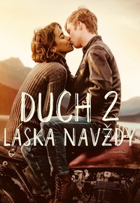 Duch 2: Láska navždy