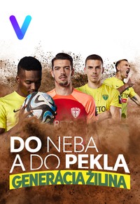 Do neba a do pekla: Generácia Žilina