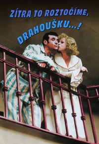 Zítra to roztočíme, drahoušku...!