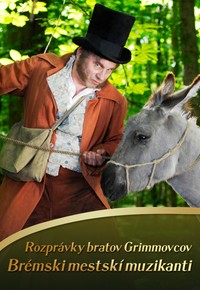 Rozprávky bratov Grimmovcov: Brémski mestskí muzikanti