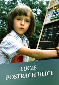 Lucie, postrach ulice