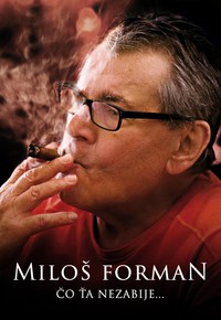 Miloš Forman: Čo ťa nezabije...