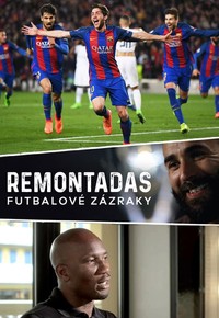 Remontadas: Futbalové zázraky