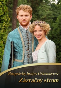 Rozprávky bratov Grimmovcov: Zázračný strom