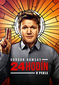 Gordon Ramsay: 24 hodín v pekle