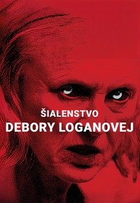 Šialenstvo Debory Loganovej