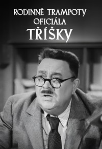 Rodinné trampoty oficiála Tříšky