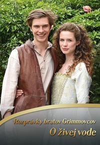 Rozprávky bratov Grimmovcov: O živej vode
