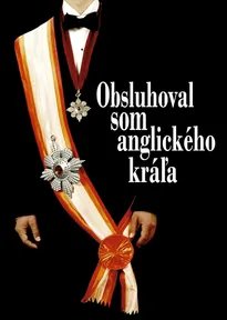 Obsluhoval som anglického kráľa