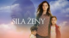 Na obrazovky Doma sa vracia Sila ženy: Príbeh jednej neobyčajnej matky