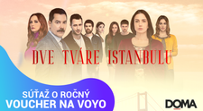 Vyhrajte so seriálom Dve tváre Istanbulu VOYO na rok zadarmo