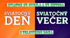 Sviatok sv. Cyrila a sv. Metoda s televíziou Doma