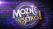 Znamenitá zábava a najväčšie hviezdy v prekvapivých a nečakaných situáciách: TV Markíza prináša úplne novú veľkolepú šou Možné je všetko!