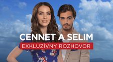 Cennet a Selim exkluzívne: V tomto sme iní ako oni