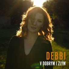 Debbi - V dobrým i zlým