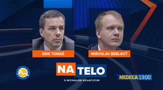 Nedeľné Na telo bude hostiť duel Miroslava Beblavého a Erika Tomáša