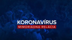 Mimoriadnu reláciu o koronavíruse si môžete pozrieť v našom archíve