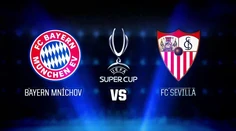 Čaká nás finále Superpohára UEFA. Bude úspešný Bayern alebo FC Sevilla?