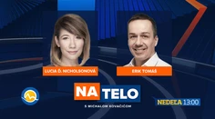 Hosťami nedeľného Na telo sú Lucia Ďuriš Nicholsonová a Erik Tomáš