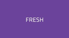 Fresh