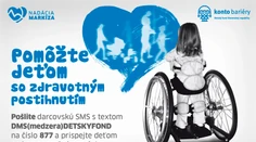 Nadácia Markíza a Konto Bariéry pomáhajú zdravotne postihnutým deťom