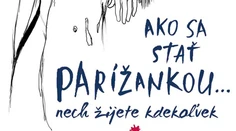 Tajomstvo elegancie a štýlu Parížaniek