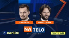 V relácii Na telo sa stretnú Robert Kaliňák a Juraj Šeliga