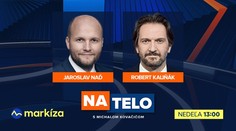 Hosťami relácie Na telo budú Jaroslav Naď a Robert Kaliňák