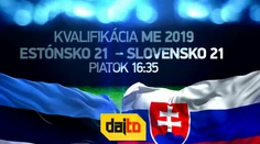 Dajto odvysiela kvalifikačný zápas Estónsko U21 – Slovensko U21