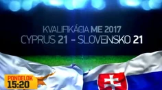 Dajto odvysiela kvalifikačný zápas Cyprus U21 – Slovensko U21