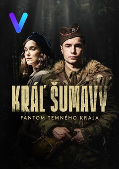 Kráľ Šumavy: Fantóm temného kraja